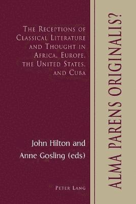 John Hilton, Anne Gosling - Alma Parens Originalis?, Häftad