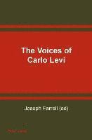 bokomslag The Voices of Carlo Levi Le Voci Di Carlo Levi