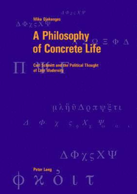 Mika Ojakangas, Andreas Graeser - Philosophy of Concrete Life, Häftad