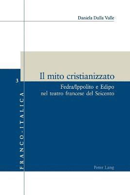 bokomslag Il mito cristianizzato