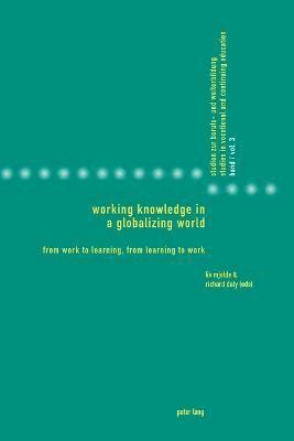 Working Knowledge in a Globalizing World
