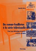 bokomslag Du Roman-Feuilleton A La Serie Televisuelle