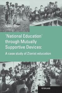 bokomslag 'National Education' Through Mutually Supportive Devices