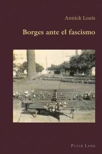 bokomslag Borges Ante El Fascismo