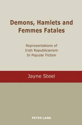 bokomslag Demons, Hamlets and Femmes Fatales