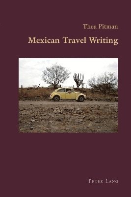 Thea Pitman - Mexican Travel Writing, Häftad