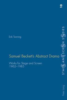 Samuel Beckett's Abstract Drama 1