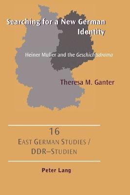 Theresa M. Ganter - Searching for a New German Identity, Häftad