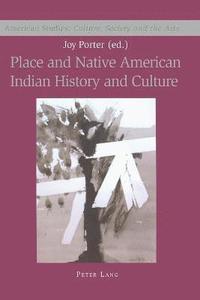 bokomslag Place and Native American Indian History and Culture