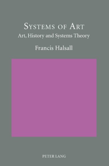 Francis Halsall - Systems of Art, Häftad
