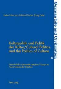 bokomslag Kulturpolitik Und Politik Der Kultur Cultural Politics and the Politics of Culture