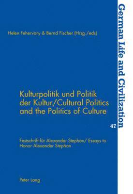 Kulturpolitik Und Politik Der Kultur Cultural Politics and the Politics of Culture 1