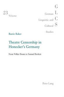 bokomslag Theatre Censorship in Honecker's Germany