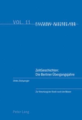 bokomslag Zeitgeschichten: Die Berliner Uebergangsjahre