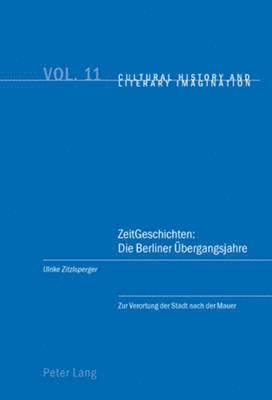 bokomslag Zeitgeschichten: Die Berliner Uebergangsjahre