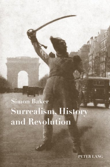 bokomslag Surrealism, History and Revolution