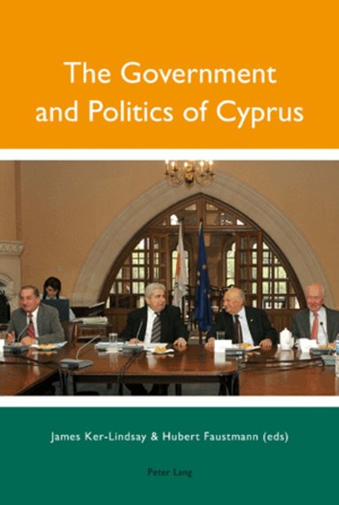 Hubert Faustmann - Government and Politics of Cyprus, Häftad