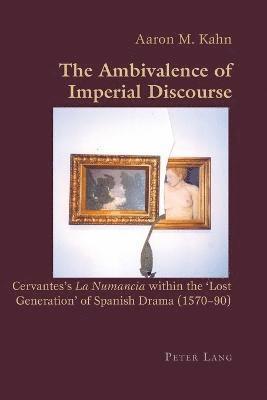 bokomslag The Ambivalence of Imperial Discourse