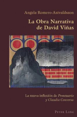 Angela Romero-Astvaldsson, Claudio Canaparo - La Obra Narrativa de David Viñas, Häftad