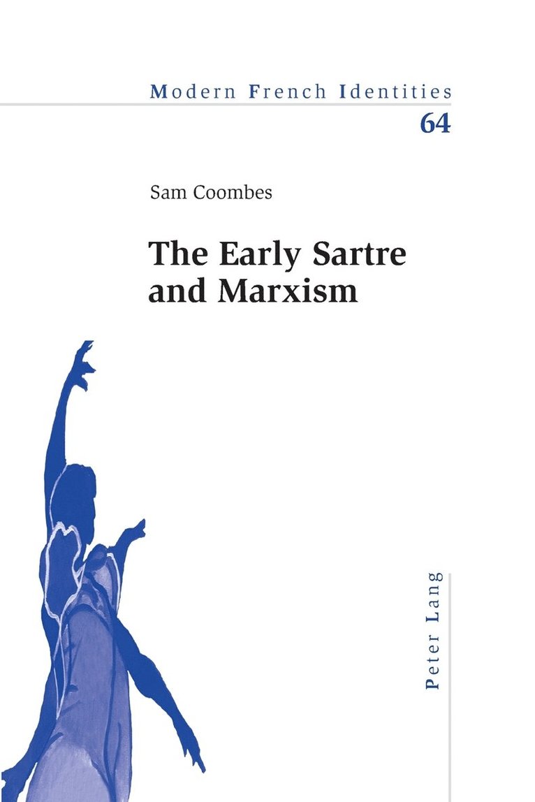 The Early Sartre and Marxism 1