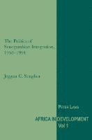 The Politics of Senegambian Integration, 1958-1994 1