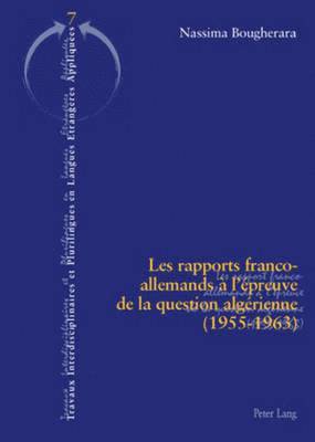 Les Rapports Franco-Allemands  l'preuve de la Question Algrienne (1955-1963) 1