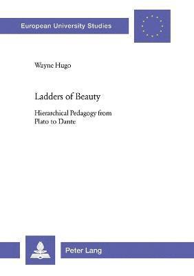 Wayne Hugo - Ladders of Beauty, Häftad