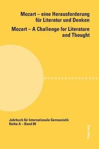 bokomslag Mozart - Eine Herausforderung Fuer Literatur und Denken Mozart - A Challenge for Literature and Thought