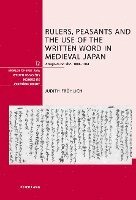 Judith Fröhlich, Eduard Klopfenstein, Schweizerische Asiengesellschaft - Rulers, Peasants and the Use of the Written Word in Medieval Japan, Inbunden