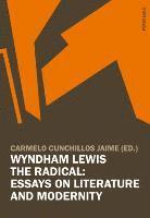 bokomslag Wyndham Lewis the Radical: Essays on Literature and Modernity