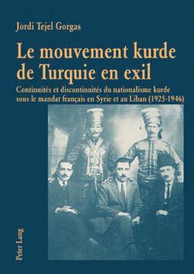 bokomslag Le Mouvement Kurde de Turquie En Exil