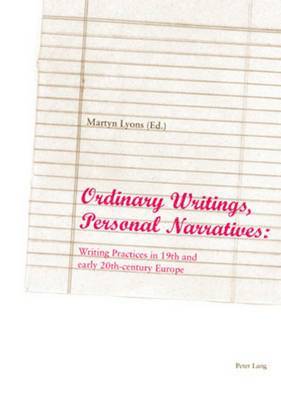 Martyn Lyons - Ordinary Writings, Personal Narratives, Häftad