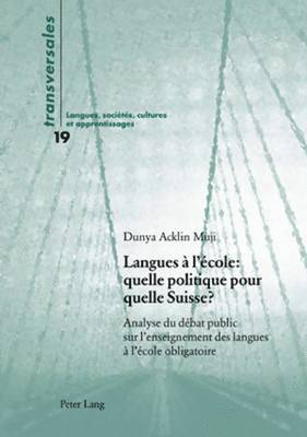 Langues  l'cole: Quelle Politique Pour Quelle Suisse ? 1