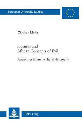 Plotinus and African Concepts of Evil 1