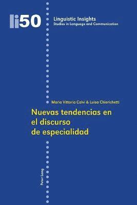 Maria Vittoria Calvi, Luisa Chierichetti - Nuevas tendencias en el discurso de especialidad, Häftad
