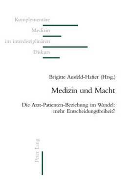 Lorenz Fischer, Peter Heusser, André Thurneysen, Brigitte Ausfeld-Hafter - Medizin Und Macht, Häftad