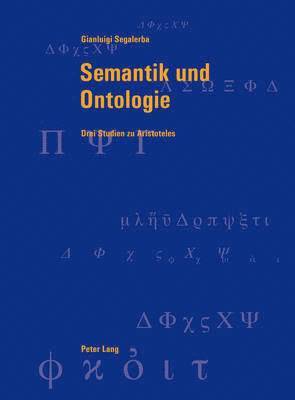 Gianluigi Segalerba, Andreas Graeser - Semantik Und Ontologie, Häftad