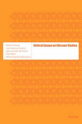Ramon Espejo, Juan-Ignacio Guijarro, Jesus Lerate de Castro, Pilar Marin, Ramón Espejo, Juan I. Guijarro, Juan I. Espejo, Ramón, Guijarro - Critical Essays on Chicano Studies, Häftad