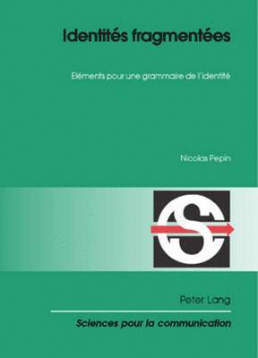Nicolas Pepin, Alain Berrendonner, Denis Miéville - Identités Fragmentées, Häftad