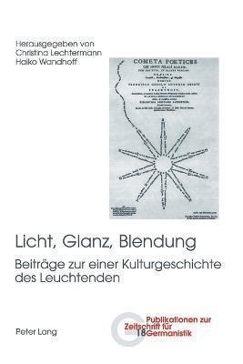 Christina Lechtermann, Haiko Wandhoff - Licht, Glanz, Blendung, Häftad