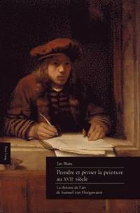 bokomslag Peindre Et Penser La Peinture Au XVII E Sicle