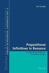 bokomslag Prepositional Infinitives in Romance