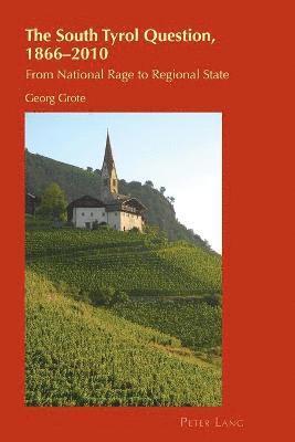 The South Tyrol Question, 18662010 1