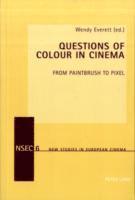 bokomslag Questions of Colour in Cinema