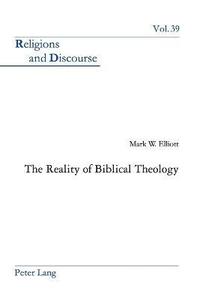 bokomslag The Reality of Biblical Theology