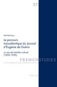 bokomslag Le Parcours Transatlantique Du Journal d'Eugenie de Guerin