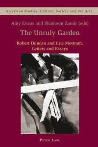 bokomslag The Unruly Garden