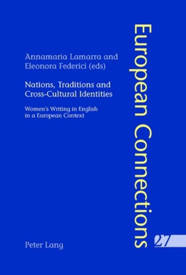 Annamaria Lamarra, Eleonora Federici - Nations, Traditions and Cross-Cultural Identities, Häftad