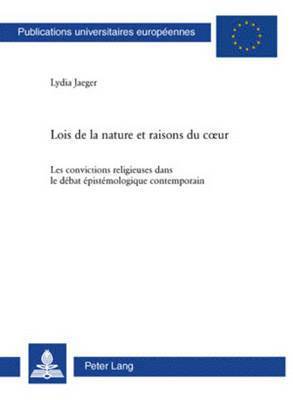 Lydia Jaeger - Lois de la nature et raisons du coeur, Häftad