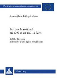 bokomslag Le Concile National En 1797 Et En 1801  Paris